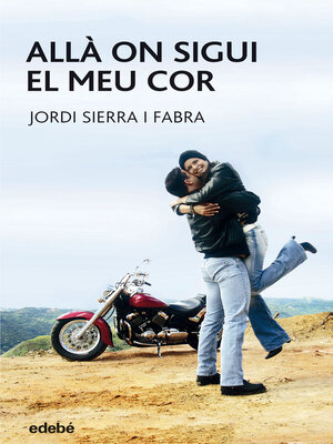 cover image of Allà on sigui el meu cor